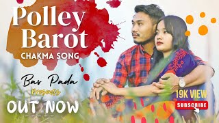 POLLEY BAROT  CHAKMA OFFICIAL POP SONG 2024  BasPada [upl. by Ashwin]