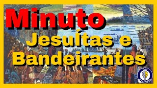 Os Jesuítas e Bandeirantes Brio Educação [upl. by Naillil1]