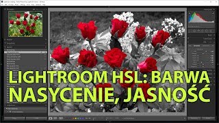 ▶ Adobe Lightroom barwa nasycenie i jasność kolorów panel HSL [upl. by Kipton]