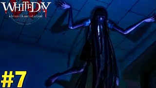 I FOUND A NEW GHOST 😳 IN OUR SCHOOL 🏫  THE WHITE DAY GAMEPLAY 7 [upl. by Neirad]