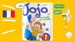 Jojo Methode de Francais in English UNIT 4 part 2 [upl. by Ahsatin]