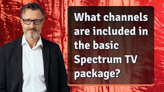 What channels are included in the basic Spectrum TV package [upl. by Amaleta]