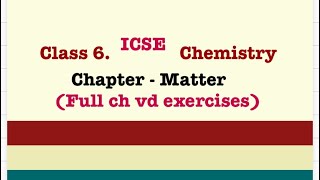 Matter Chemistry Class 6 ICSE [upl. by Niad]