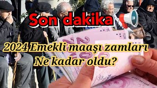 2024 emekli maaşı zamları ne kadar olacak zam oranı en düşük emekli maaşı emeklimaasi [upl. by Gardal]