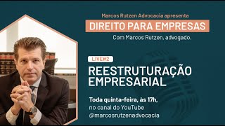 Direito para Empresas Reestruturação Empresarial [upl. by Romeo]