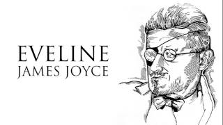 Short Story  Eveline by James Joyce Audiobook [upl. by Salvador264]