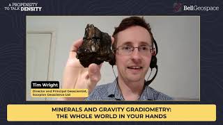 A Propensity to Talk Density  Minerals and Gravity Gradiometry – The Whole World in Your Hands [upl. by Doralynne]