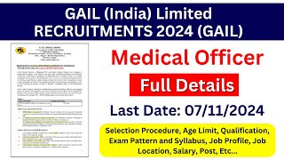 GAIL India Limited Vacancy 2024  GAIL India Recruitment for Medical Officer 2024 [upl. by Matthew]