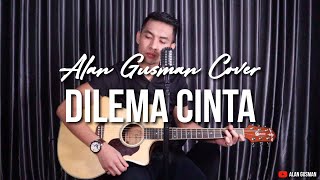 DILEMA CINTA  UNGU   LIVE AKUSTIK COVER BY ALAN GUSMAN [upl. by Elish]