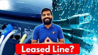 Leased Line Connection Leased Line Vs Broadband [upl. by Ehtylb]