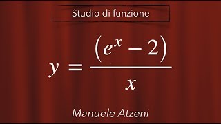 Esercizio 3 Studio completo di funzione esponenziale fratta [upl. by Spoor]