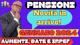 PENSIONI GENNAIO Novità IN ARRIVO A PARTIRE DAL 2024 ANTEPRIMA [upl. by Teria]