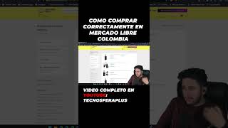 Como Comprar CORRECTAMENTE en Mercado Libre Colombia [upl. by Eiryk41]