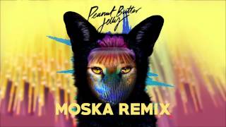 Galantis  Peanut Butter Jelly Moska remix [upl. by Ahsinev]