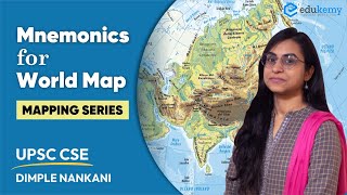 Mnemonics for World Map  Mapping Series  Dimple Nankani  UPSC CSE  Edukemy [upl. by Matilda460]