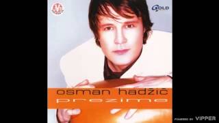 Osman Hadžić  Prezime  Audio 2002 [upl. by Muller]