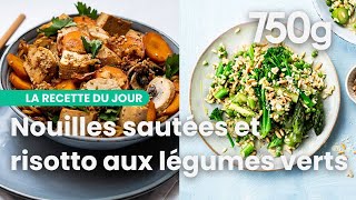 Recettes des nouilles sautées à lindonésienne et risotto aux légumes verts  750g [upl. by Adialeda]