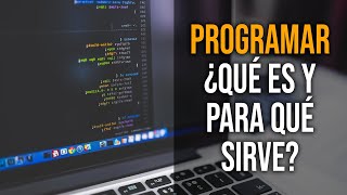 ¿Qué es Programar y para qué sirve [upl. by Renae746]