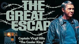 The Cooler Kings Great Escape Captain Hilts Daring Adventures  The Great Escape 1963 [upl. by Cozmo29]