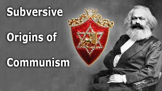 Subversive Origins of Communism  ROBERT SEPEHR [upl. by Annaili]