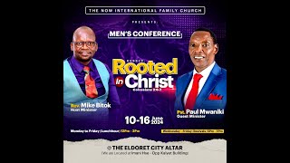 MENS CONFERENCERevival Service  ROOTED IN CHRIST MINISTER Pst Paul Mwaniki [upl. by Veejar]