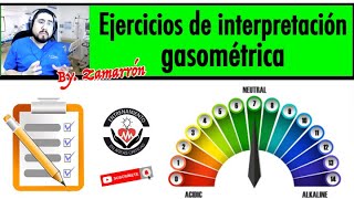 2 EJERCICIOS DE INTERPRETACIÓN GASOMÉTRICA  BY DR ZAMARRÓN [upl. by Nodnyl]