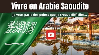 Les points que je trouve difficiles dans la vie en Arabie Saoudite 🇸🇦🇸🇦🇸🇦 [upl. by Adikram134]