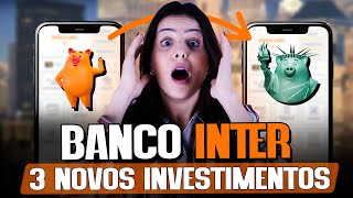 3 NOVOS INVESTIMENTOS NO BANCO INTER Rendendo em Dólar [upl. by Anilok]