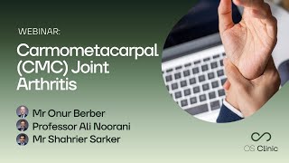 Webinar Carpometacarpal CMC Joint Arthritis  Thumb Base Arthritis [upl. by Sedgewinn]