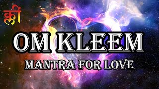 OM KLEEM MANTRA FOR LOVE  UNIVERSAL ATTRACTION  VERY POWERFUL MANTRA [upl. by Briney]