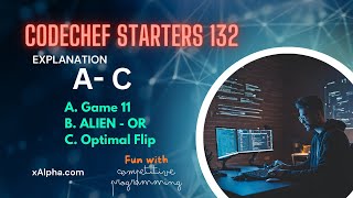 Codechef Starters 132 Solutions A  C  Game 11  ALIENOR  Optimal Flip [upl. by Sila]