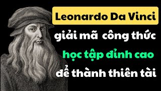 Giải Mã Công Thức Học Tập Đột Phá Để Trở Thành Thiên Tài  Sách Leonardo Da Vinci  Walter Isaacson [upl. by Bishop]