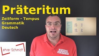 Präteritum  Tempus  Zeitform  Grammatik  Deutsch  Lehrerschmidt [upl. by Bonnee]