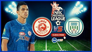 🔴 LIVE SIMBA SC vs TABORA UNITED LIGI KUU NBC [upl. by Blasius461]