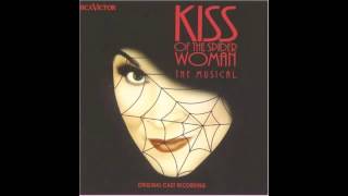 Kiss of the Spider Woman  I Do Miracles Original Broadway Cast [upl. by Grogan]