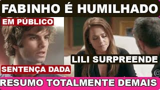 TOTALMENTE DEMAIS  FABINHO É HUMILHADO FABINHO VAI CUMPRIR PENA LILI TOMA ATITUDE SURPREENDENTE [upl. by Cathleen942]