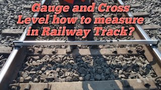 Gauge and Cross Level how to measure in Railway track [upl. by Auvil619]