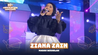 Ziana Zain  Madah Berhelah UniKL 20th Convo  Sesi 5 [upl. by Eelimaj]