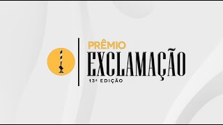 Anúncio dos Indicados ao Prêmio Exclamação  13ª Edição  AO VIVO [upl. by Thadeus230]