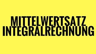 Playlist Analysis Mittelwertsatz der Integralrechnung Beweis [upl. by Romina804]