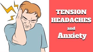 ANXIETY and TENSION HEADACHES  Explained amp How You find Relief [upl. by Aztiraj]