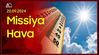 🔴 20 sentyabra olan hava proqnozu [upl. by Lyn]