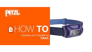 Petzl TIKKA  How To Use [upl. by Annayat320]