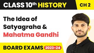 The Idea of Satyagraha amp Mahatma GandhiNationalism in India  Class 10 History Chapter 2  202324 [upl. by Crary137]