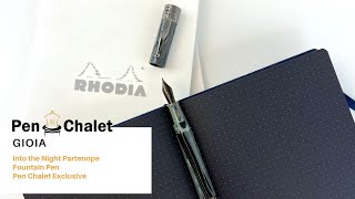 Gioia Into the Night Partenope Fountain Pen  Pen Chalet Exclusive Release [upl. by Fidole]