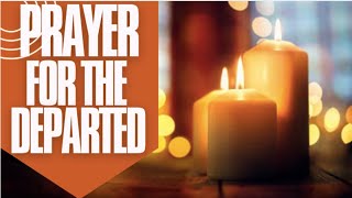 NOVENA PRAYER FOR OUR DEAR DEPARTED  FULLY GUIDED NOVENA  Prayer for a Dead Loved One [upl. by Ashwin237]