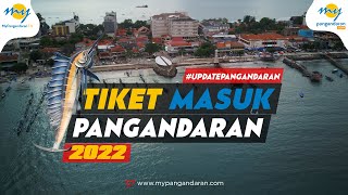 TIKET MASUK PANGANDARAN 2022  UPDATEPANGANDARAN [upl. by Orford]