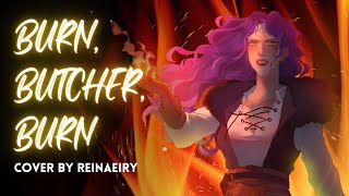 Burn Butcher Burn Female Ver  Witcher Cover by Reinaeiry [upl. by Debora952]