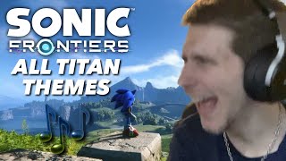 Reaction to All 4 Titan Themes  Sonic Frontiers OST [upl. by Rorry]