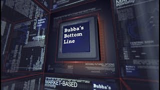 Bubbas Bottom Line 336 [upl. by Adel]